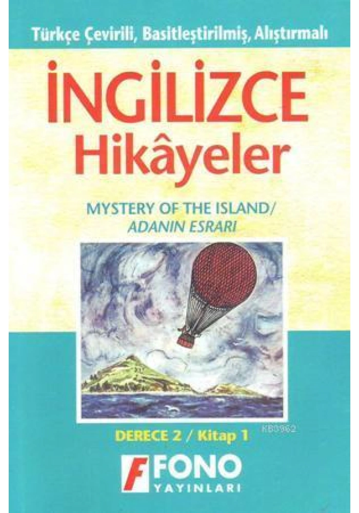 Türkçe Çevirili, Basitleştirilmiş, Alıştırmalı İngilizce Hikayeler| Adanın Esrarı; Kitap 1 / Derece 1